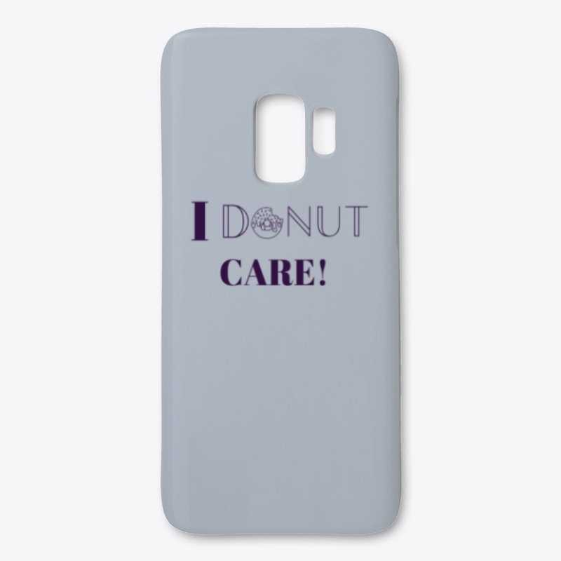 I Donut Care! 