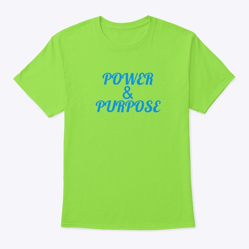 POWER & PURPOSE TEE
