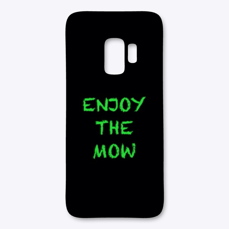 Enjoy The Mow