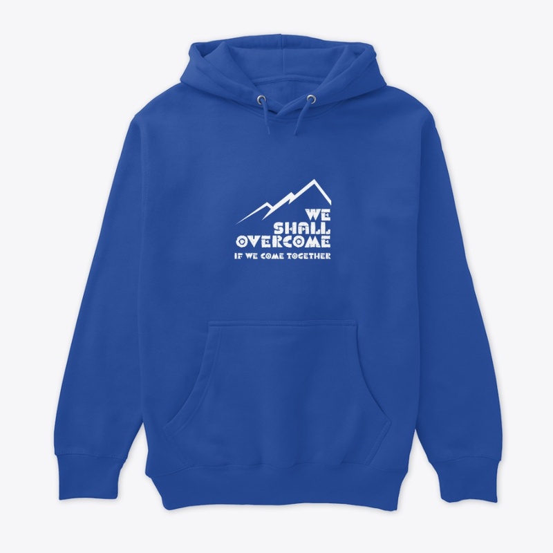 We Shall Overcome (white)