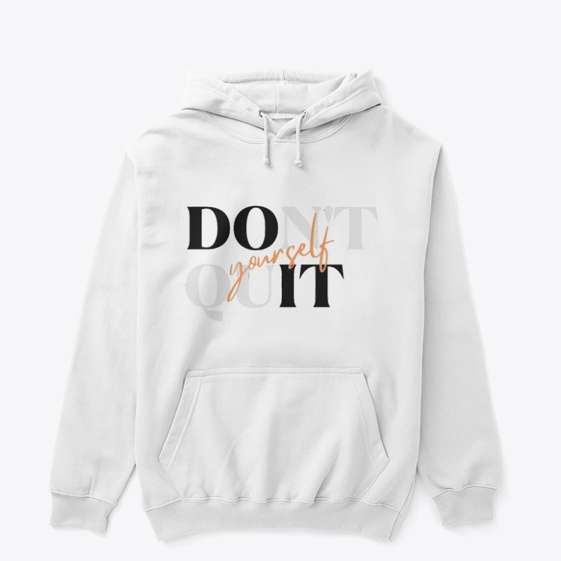 DON'T QUITE YOURSELF| TSHIRT 