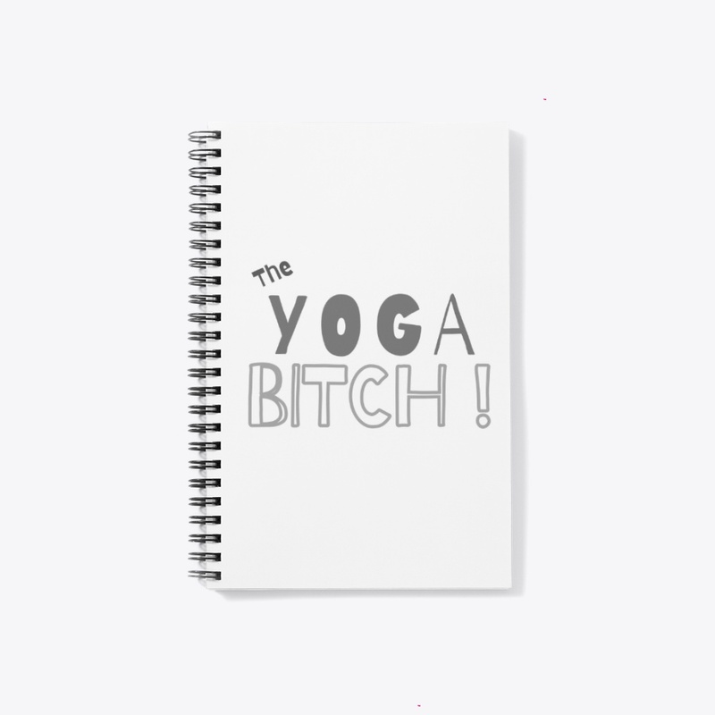 The Yoga Bitch –Mind Body Soul !