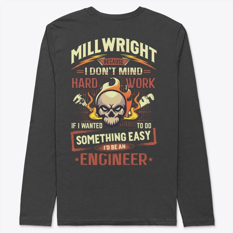 Hardworking Millwright Hoodie