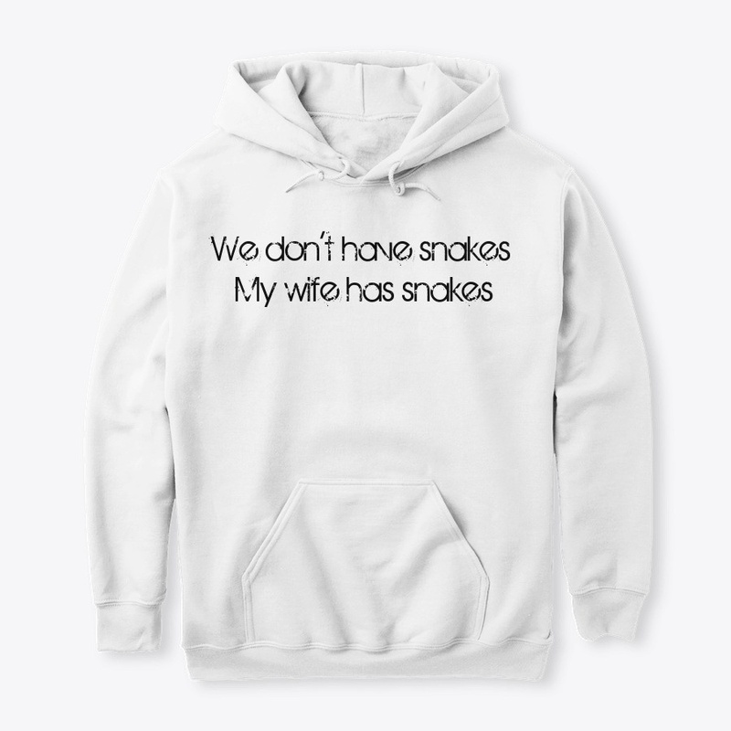 We don't... wife