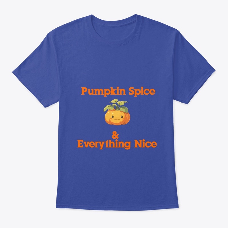 Pumpkin Spice & Everything Nice