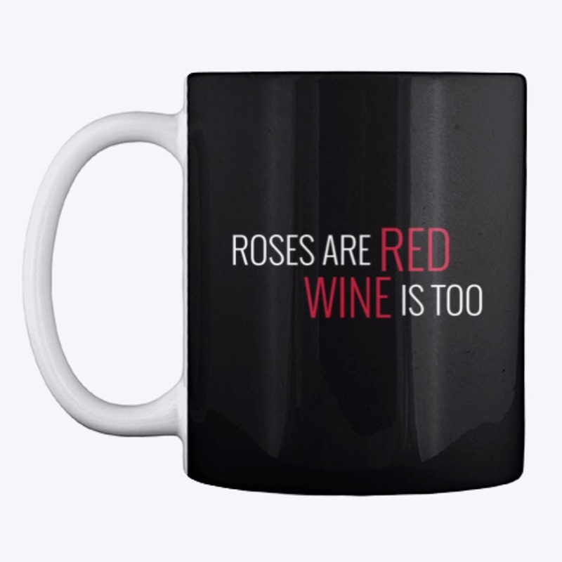 Roses Are Red, Wine Is Too