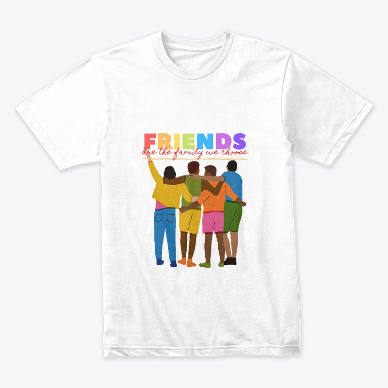 friends are the family we choose