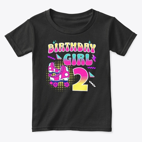 2 Year Old Birthday Girl Roller Skate Black T-Shirt Front