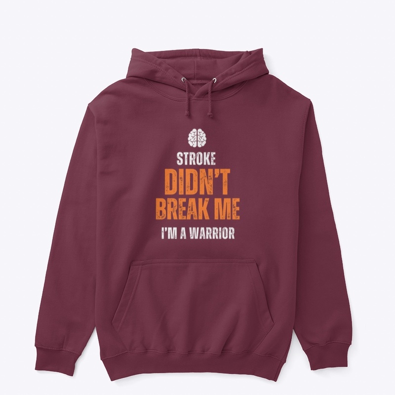 Stroke Survivor. I am a Warrior.