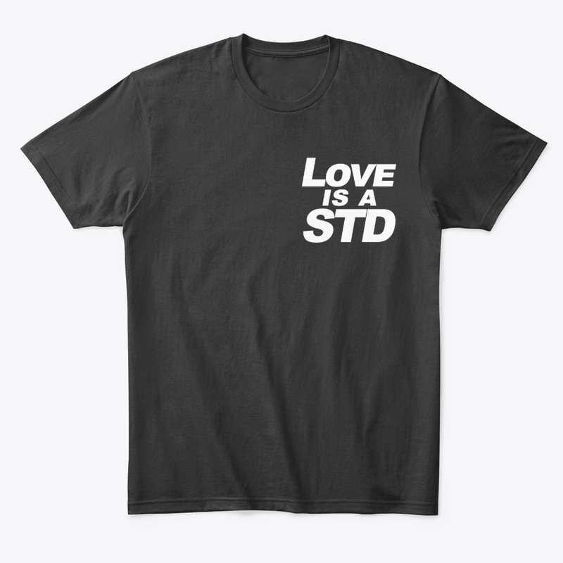Love is a STD chest logo
