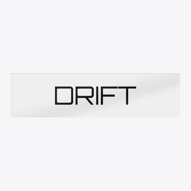 DRIFT!