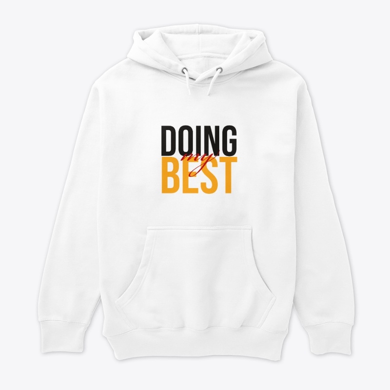 Doing my best