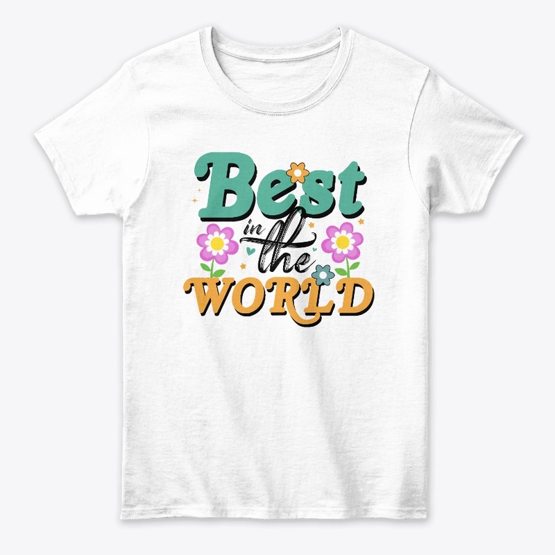 Best in the World Tee