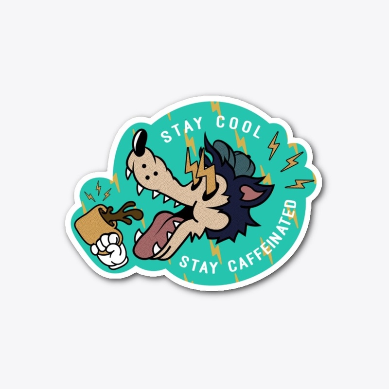 Stay Caffeinated Sticker