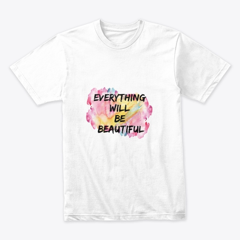 Everything  will  be  beautiful