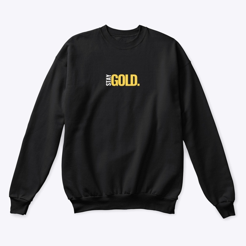 “Stay gold” Unisex Classic Sweatshirt