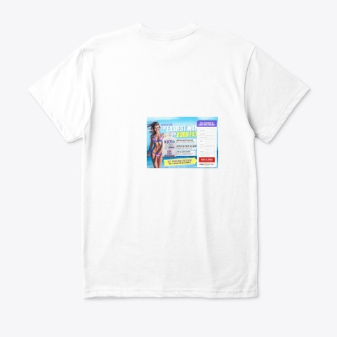 Keto Tonic Diet – Pills And  Reviews  White T-Shirt Back