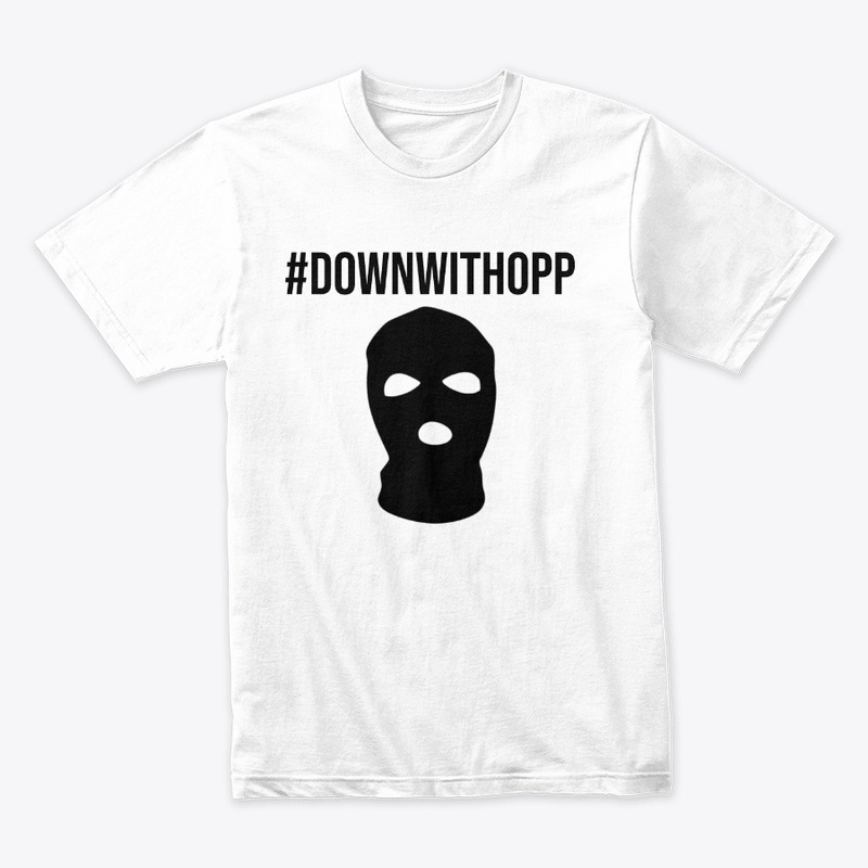 #DOWNWITHOPP
