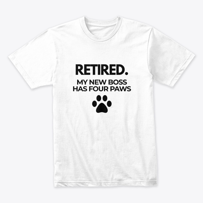 Retired. My New Boss Has Four Paws 🐾