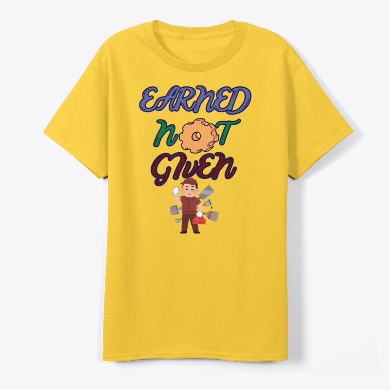 Earned, not given.... Labor