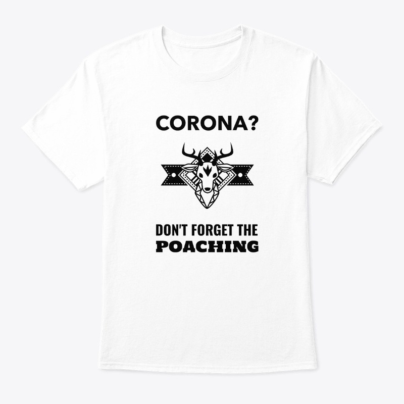 Corona? Don't Forget The Poaching!