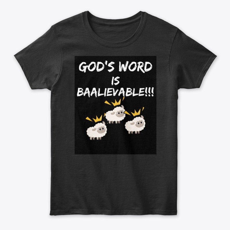 God's Word Is Baalieveable