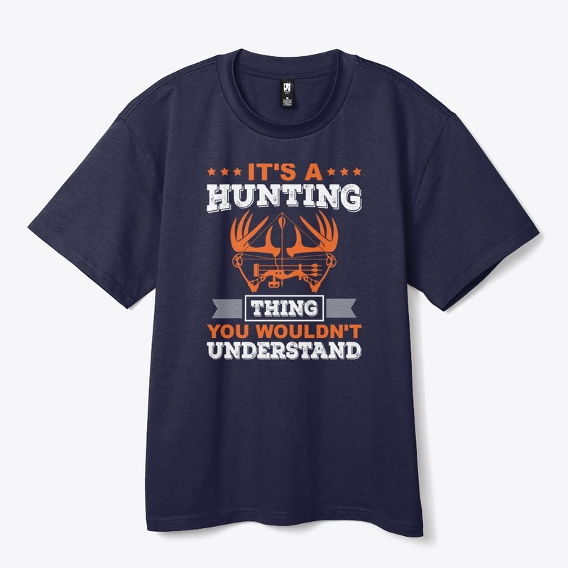 Its a Hunting Things You Wouldn't