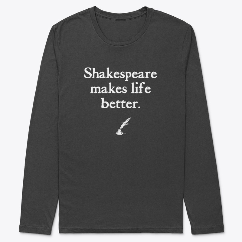 Shakespeare Makes Life Better