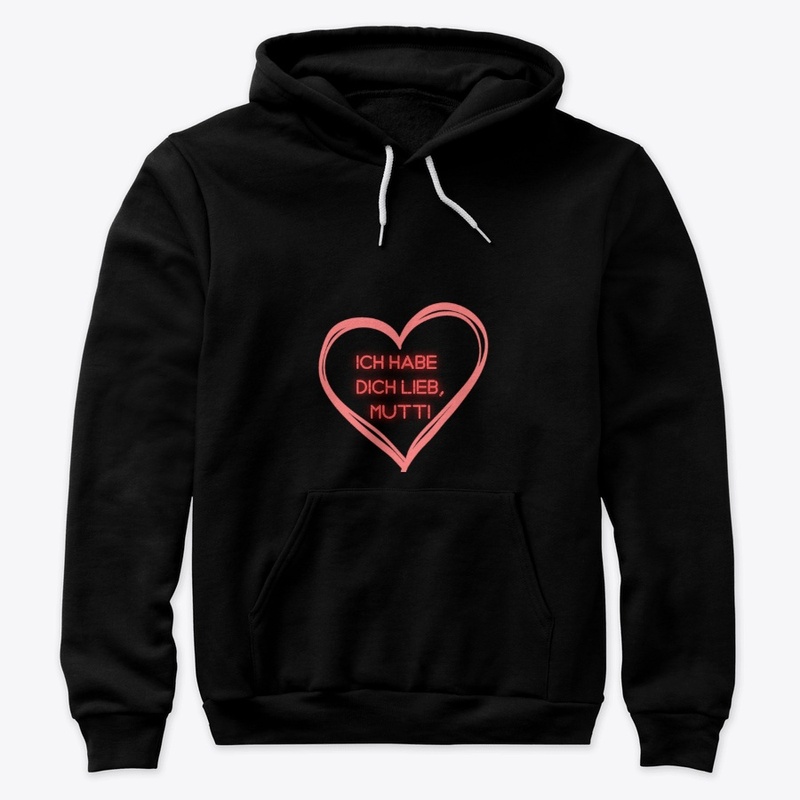 MAMA ICH LIEBE DICH