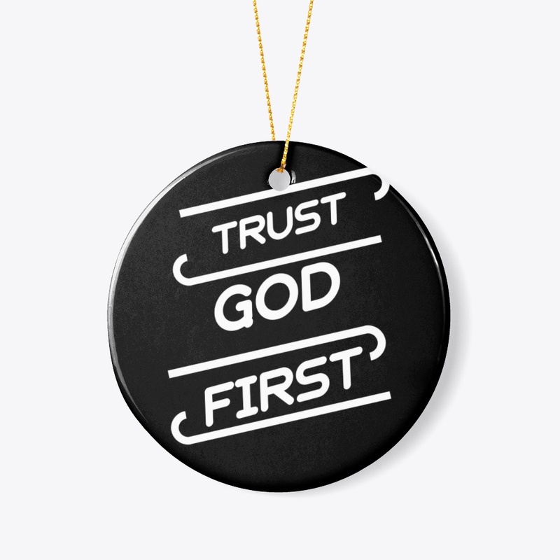 Trust God First