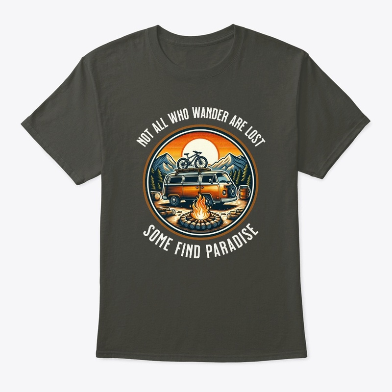 Not All Who Wander Are Lost - Camping