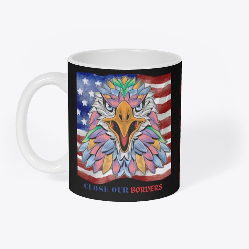 CLOSE OUR BORDERS PRIDE