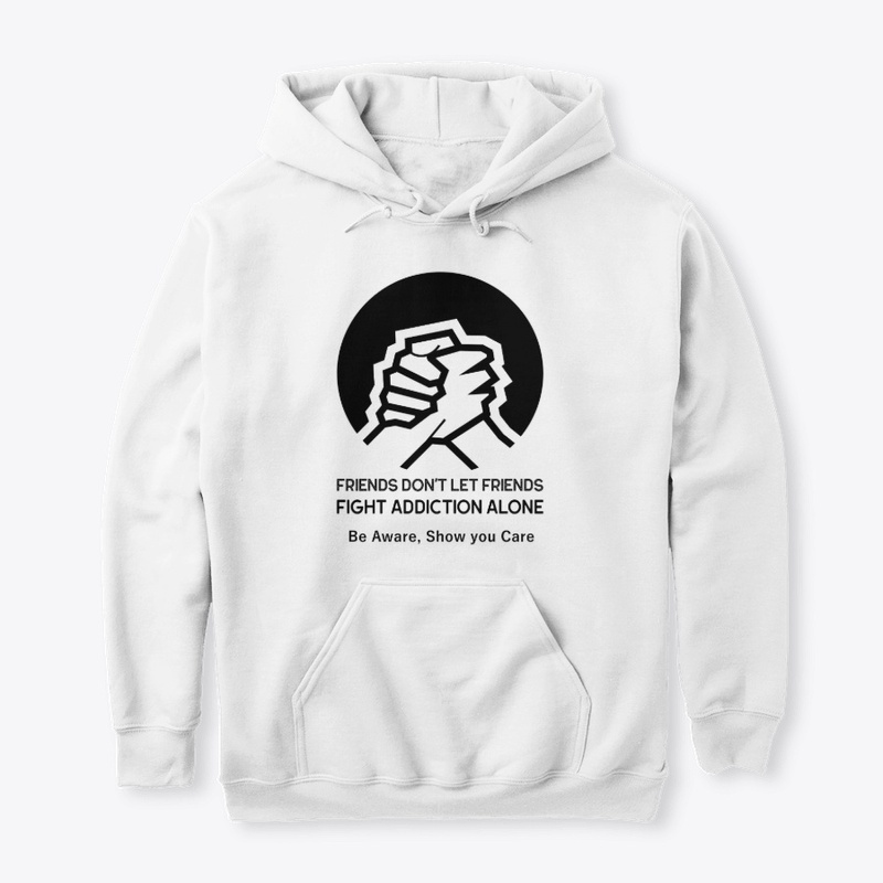 Dont let friends fight addiction alone