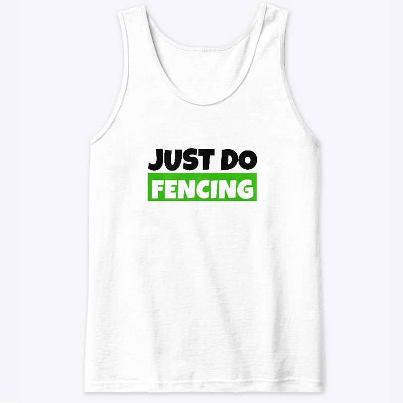 JUST DO FENCING