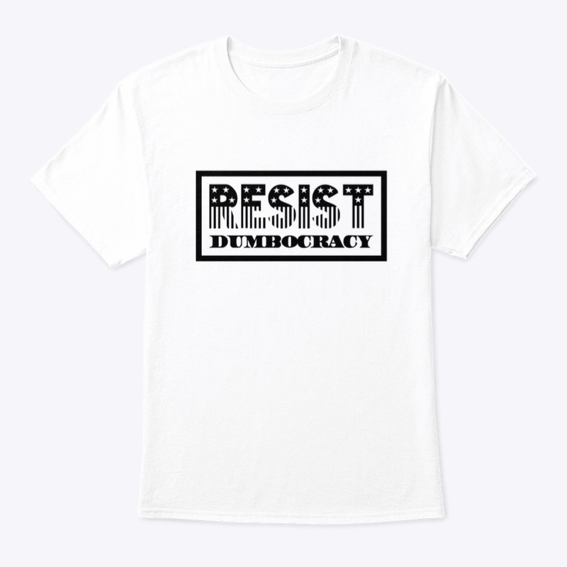 Resist Dumbocracy