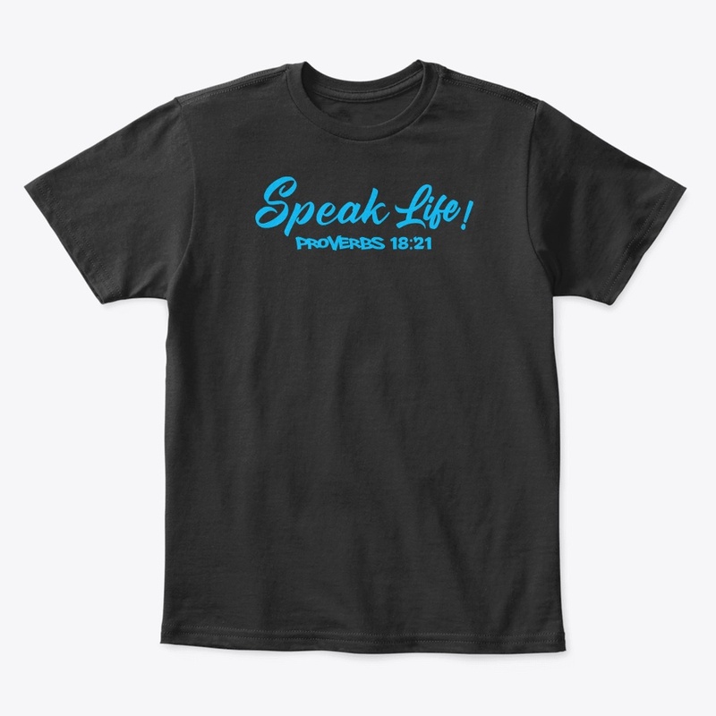 Speak Life!(Sky Blue Ink)