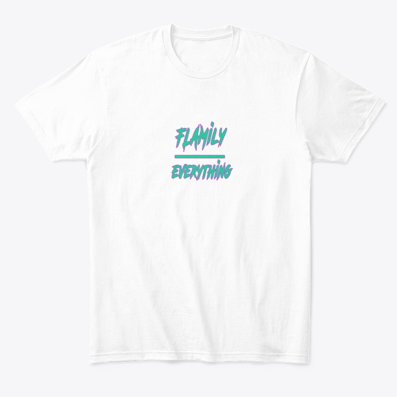 #FlamilyOverEverything White