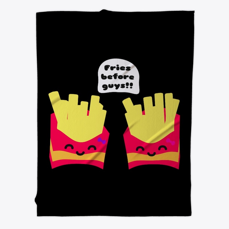 Fries Before Guys!