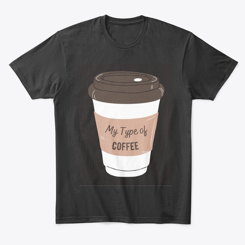My Type of Coffee
