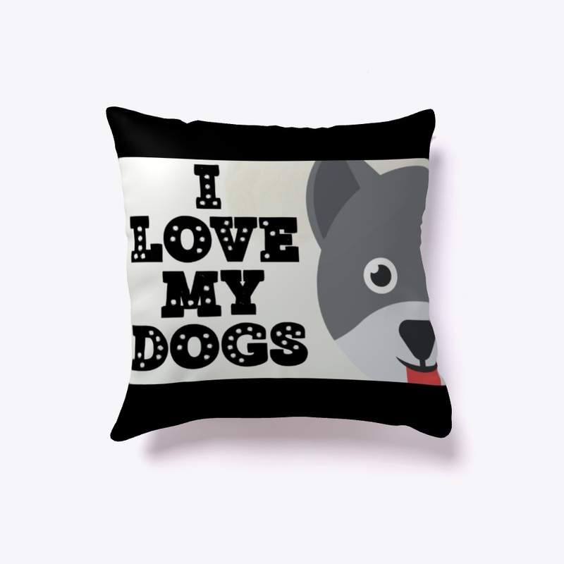 i love my dogs 