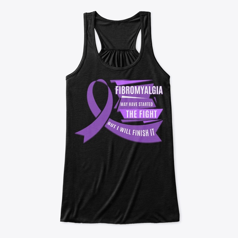 Fibromyalgia Gift Finish The Fight