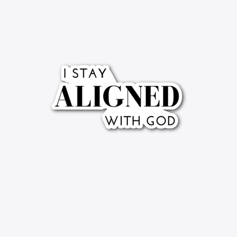 I Stay Aligned (Modern) Standard T-Shirt Front