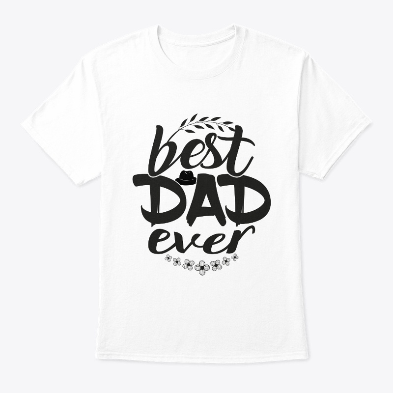 best dad ever fathers day 