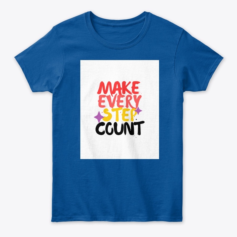 Make Every Step Count