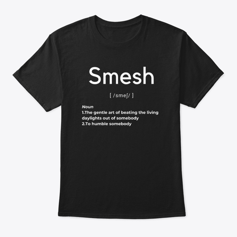 Smesh  defination Tee dark