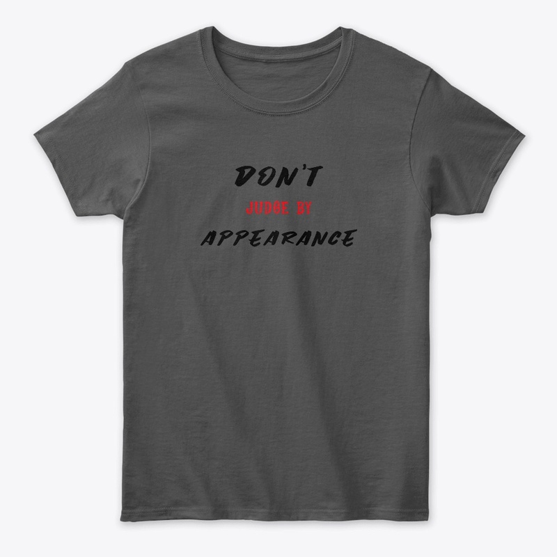 Don't judge by Appearance