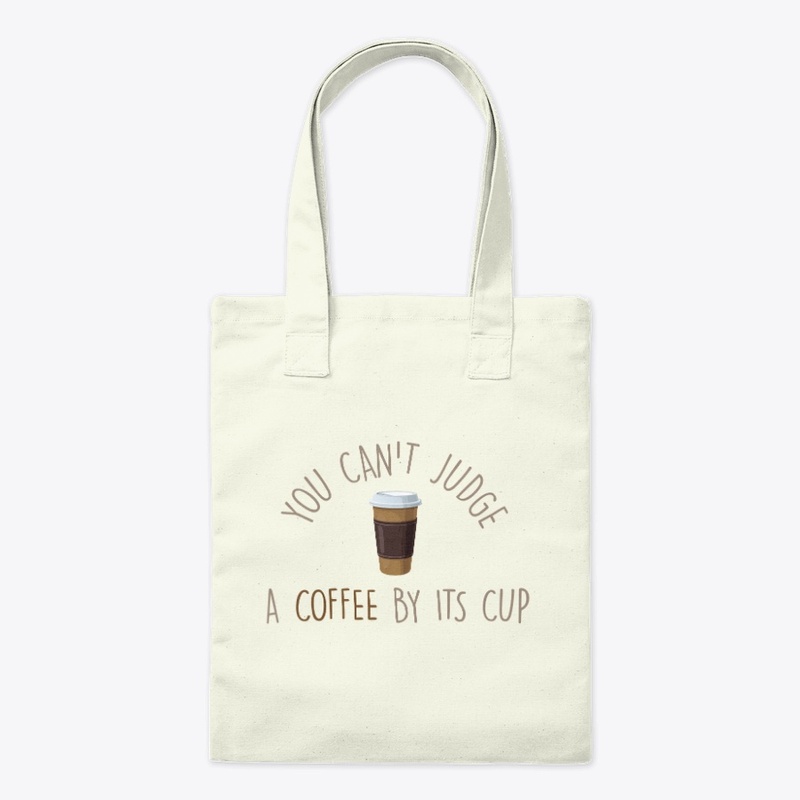 Don't Judge A Coffee by Its Cup