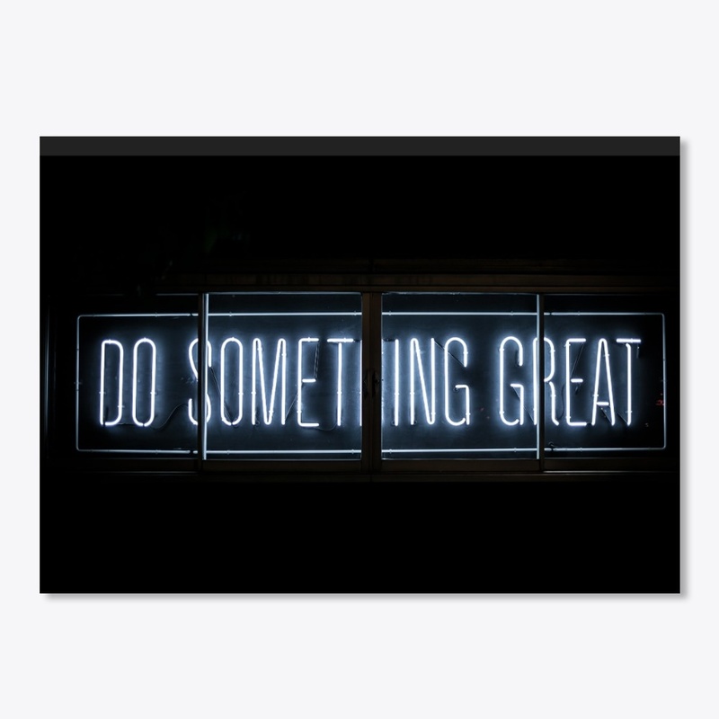Do Something Great