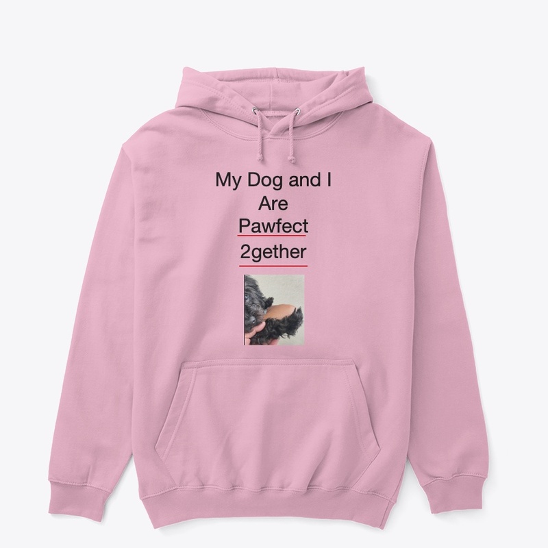 My Dog and I are Pawfect 2gether