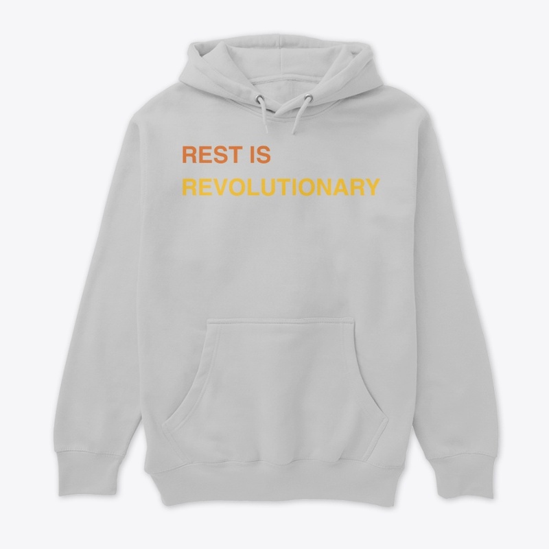 Rest Is Revolutionary